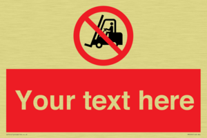 Custom No Forklift Trucks Sign